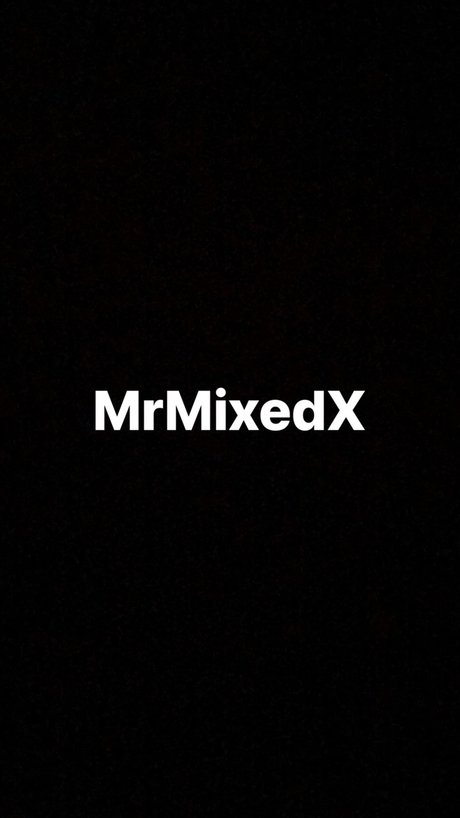 MrMixedX OnlyFans