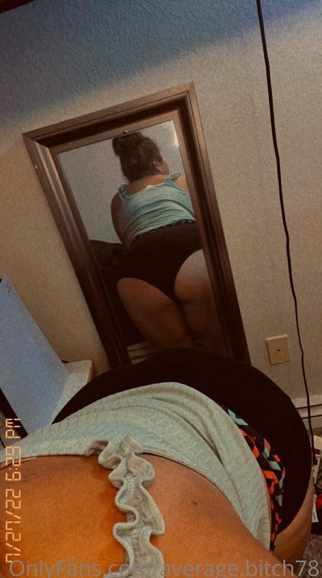 average bitch78 Sexy OnlyFans