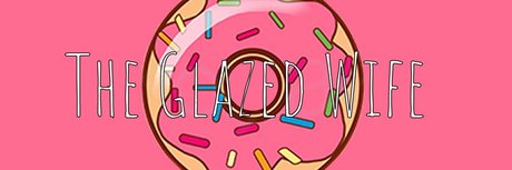 The Glazed Wife star perfect img