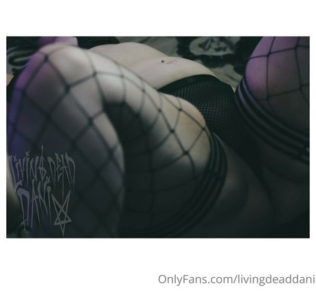 livingdeaddani erotische freie galerie